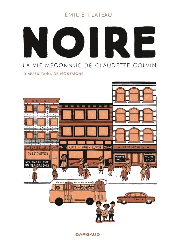 Noire, la vie méconnue de Claudette Colvin -  Plateau Emilie,  Plateau Emilie - DARGAUD