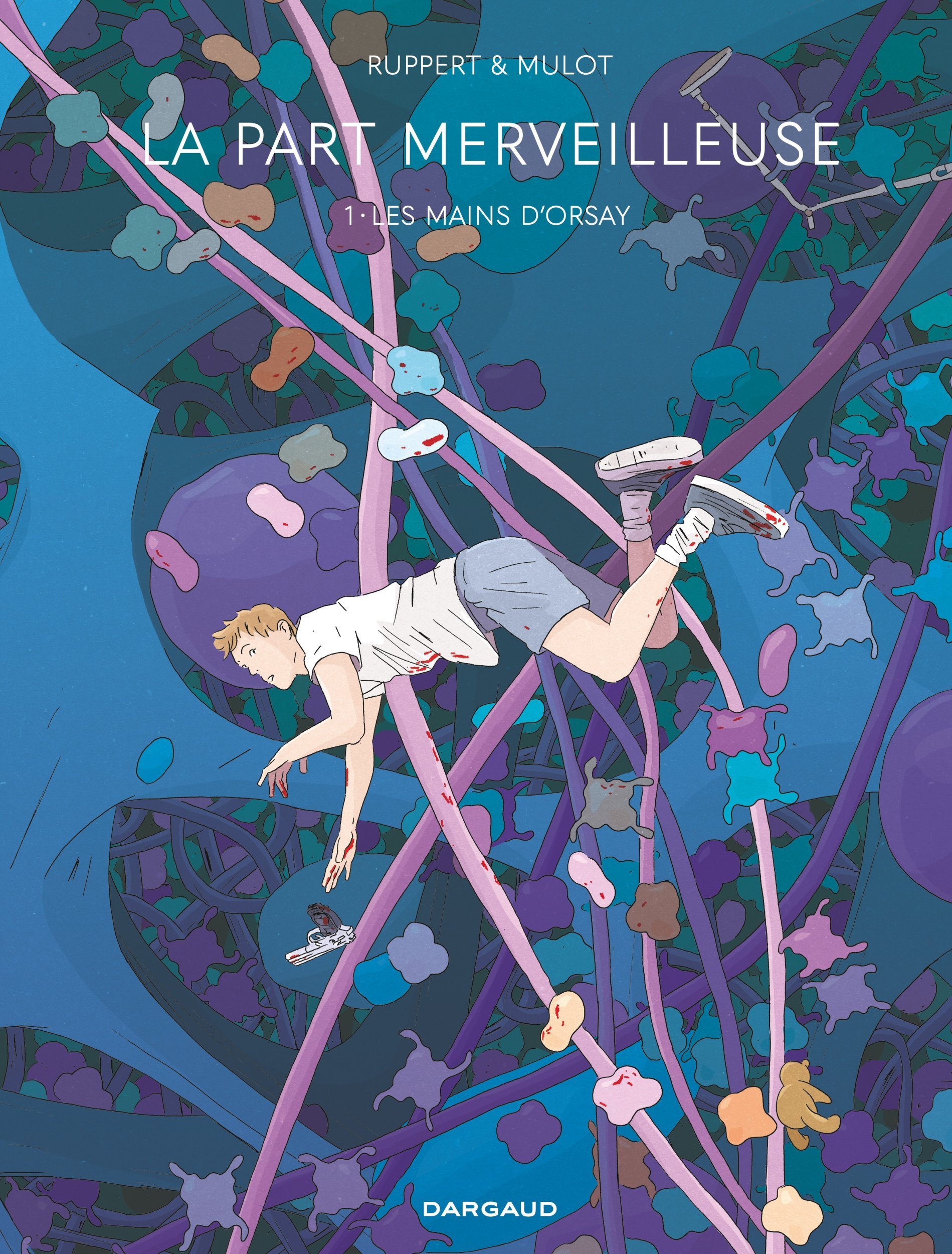 La Part merveilleuse - Tome 1 - Les Mains d'Orsay -  Ruppert,  Ruppert,  Mulot,  Mulot - DARGAUD