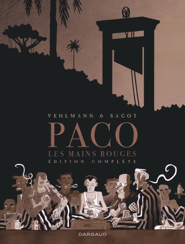 Paco Les Mains Rouges - Tome 0 - Paco Les Mains Rouges - Intégrale complète -  Vehlmann Fabien,  Sagot Eric - DARGAUD