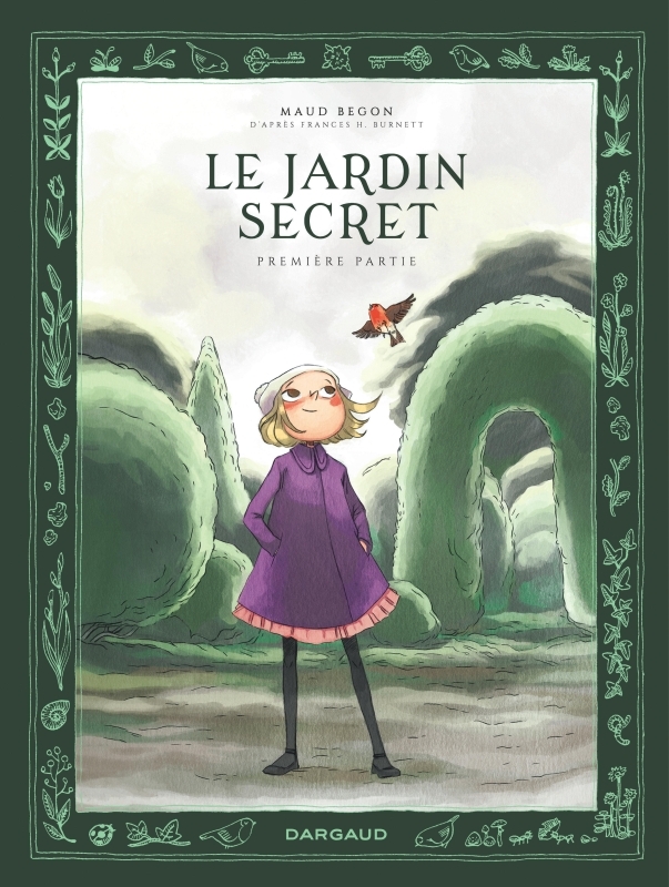 Le Jardin secret - Tome 1 -  Begon Maud,  Begon Maud - DARGAUD