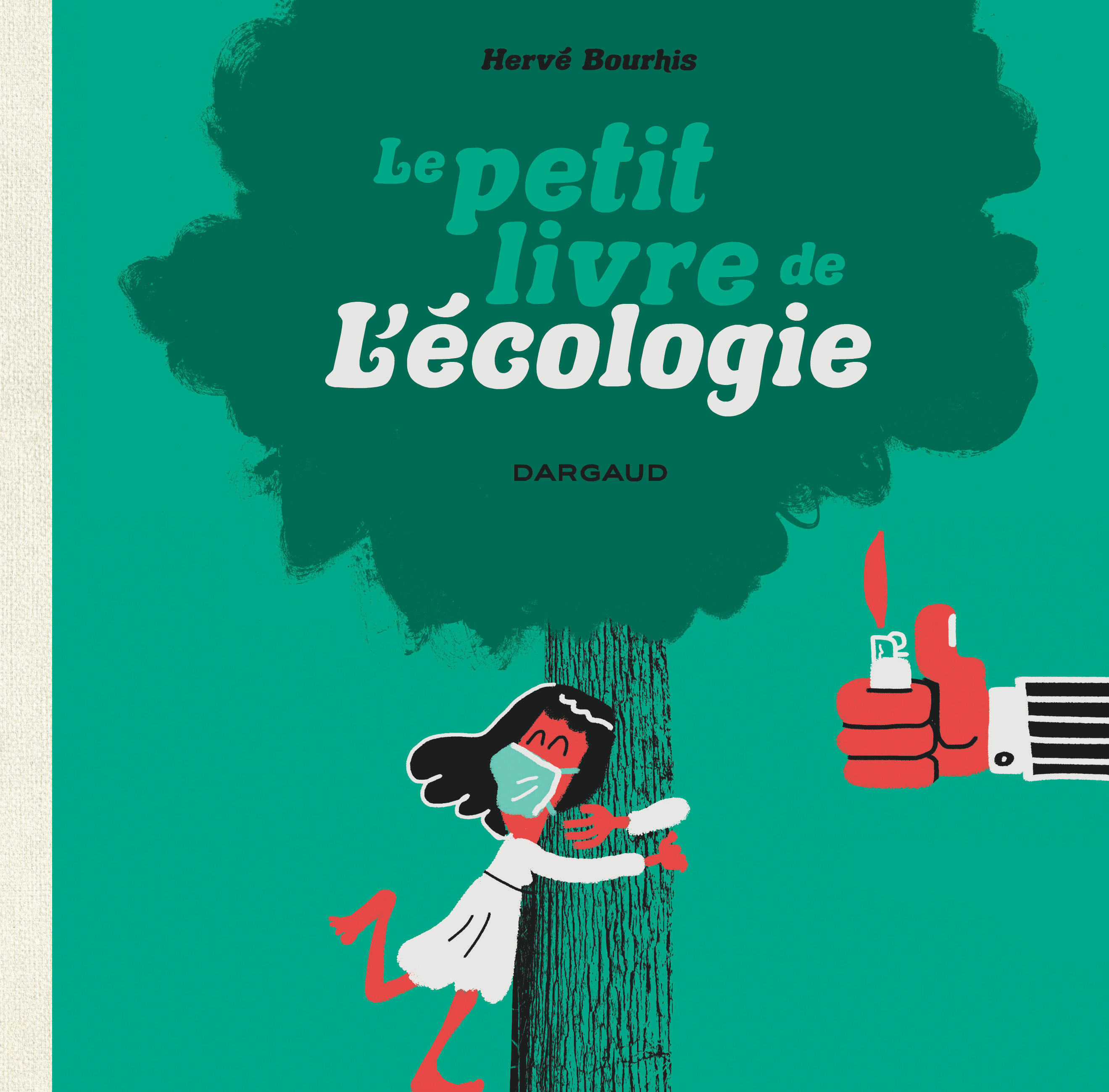 Le Petit Livre de l'écologie -  Bourhis Hervé,  Bourhis Hervé - DARGAUD