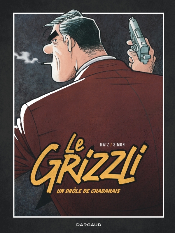 Le Grizzli - Tome 1 -  Matz,  Simon Fred - DARGAUD