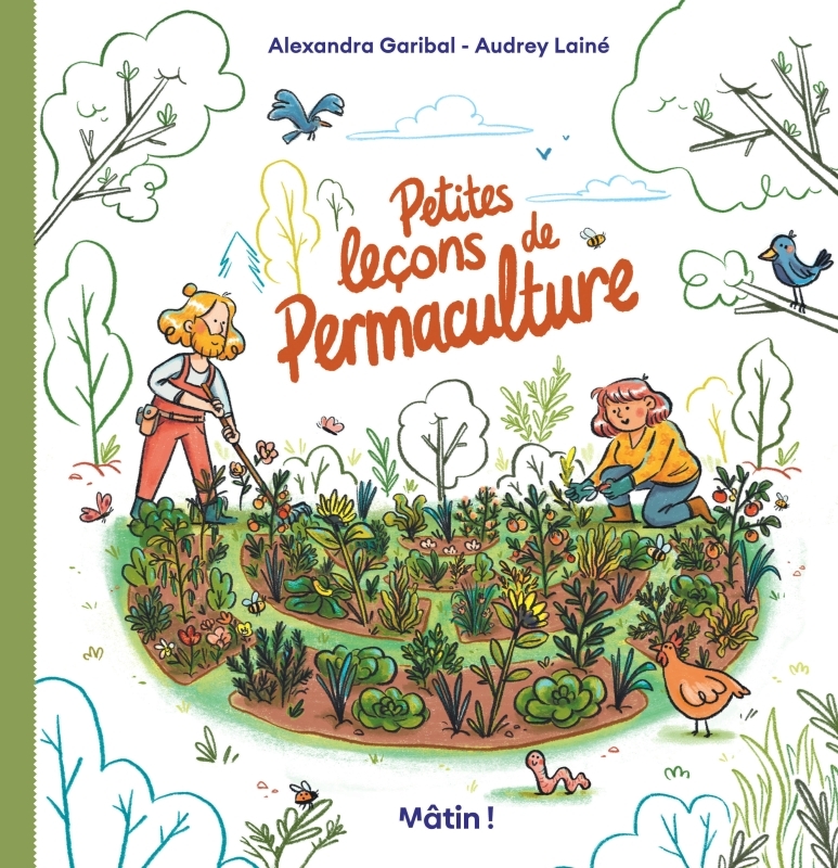 Petites leçons de Permaculture -  Garibal Alexandra,  Lainé Audrey - DARGAUD