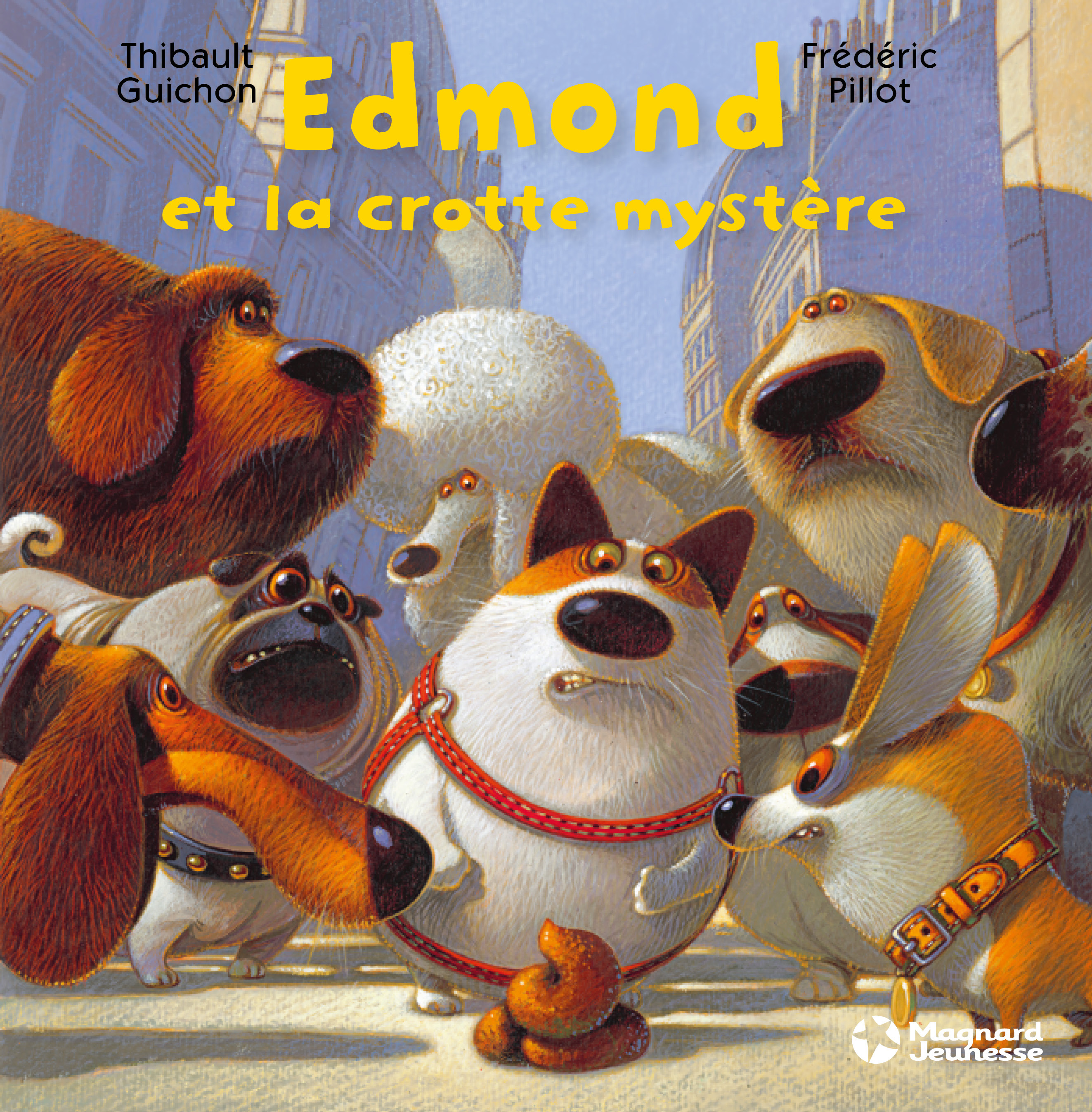 Edmond et la crotte mystère - FRÉDÉRIC PILLOT, Thibault Guichon - MAGNARD