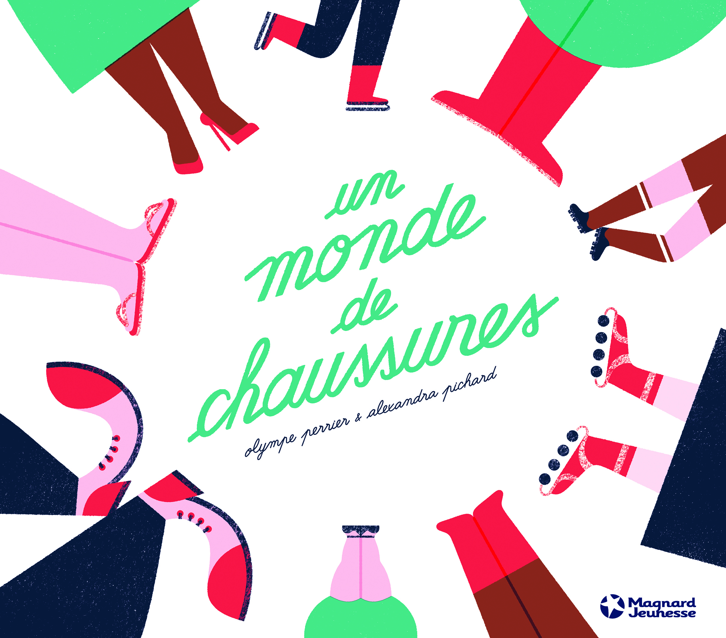 Un monde de chaussures - Olympe Perrier, Alexandra Pichard - MAGNARD