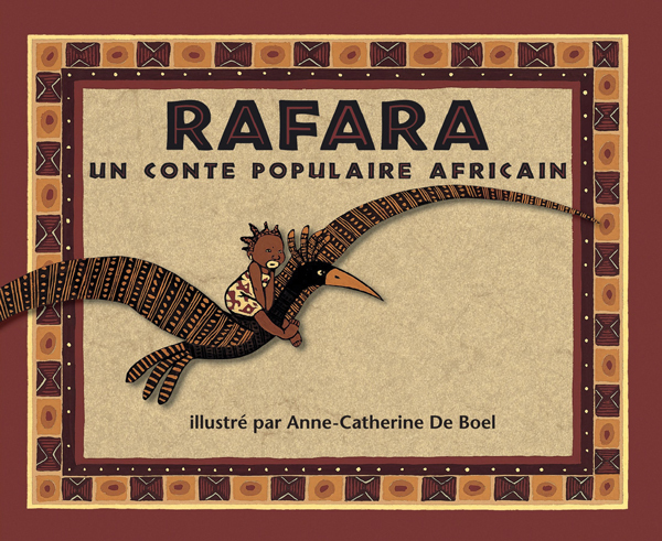 Rafara - Un conte populaire africain - ANNE-CATHERINE DE BOEL - EDL