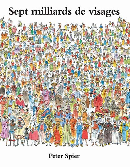 Sept milliards de visages - Peter Spier, Christian Poslaniec - EDL