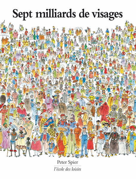 Sept milliards de visages - Peter Spier, Christian Poslaniec - EDL