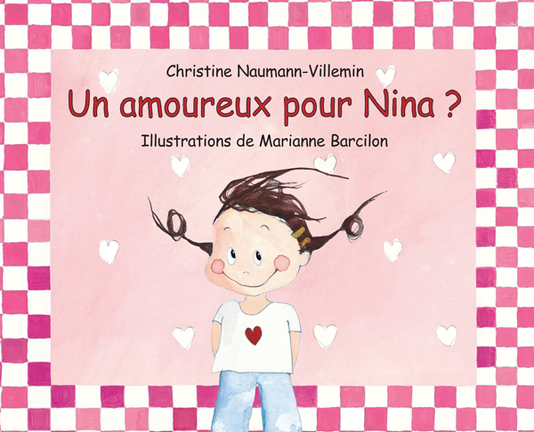 Un amoureux pour Nina ? - Christine Naumann-Villemin, Marianne BARCILON - EDL