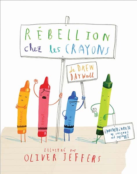 Rébellion chez les crayons - Drew DAYWALT, OLIVER JEFFERS, Élisabeth Duval - EDL