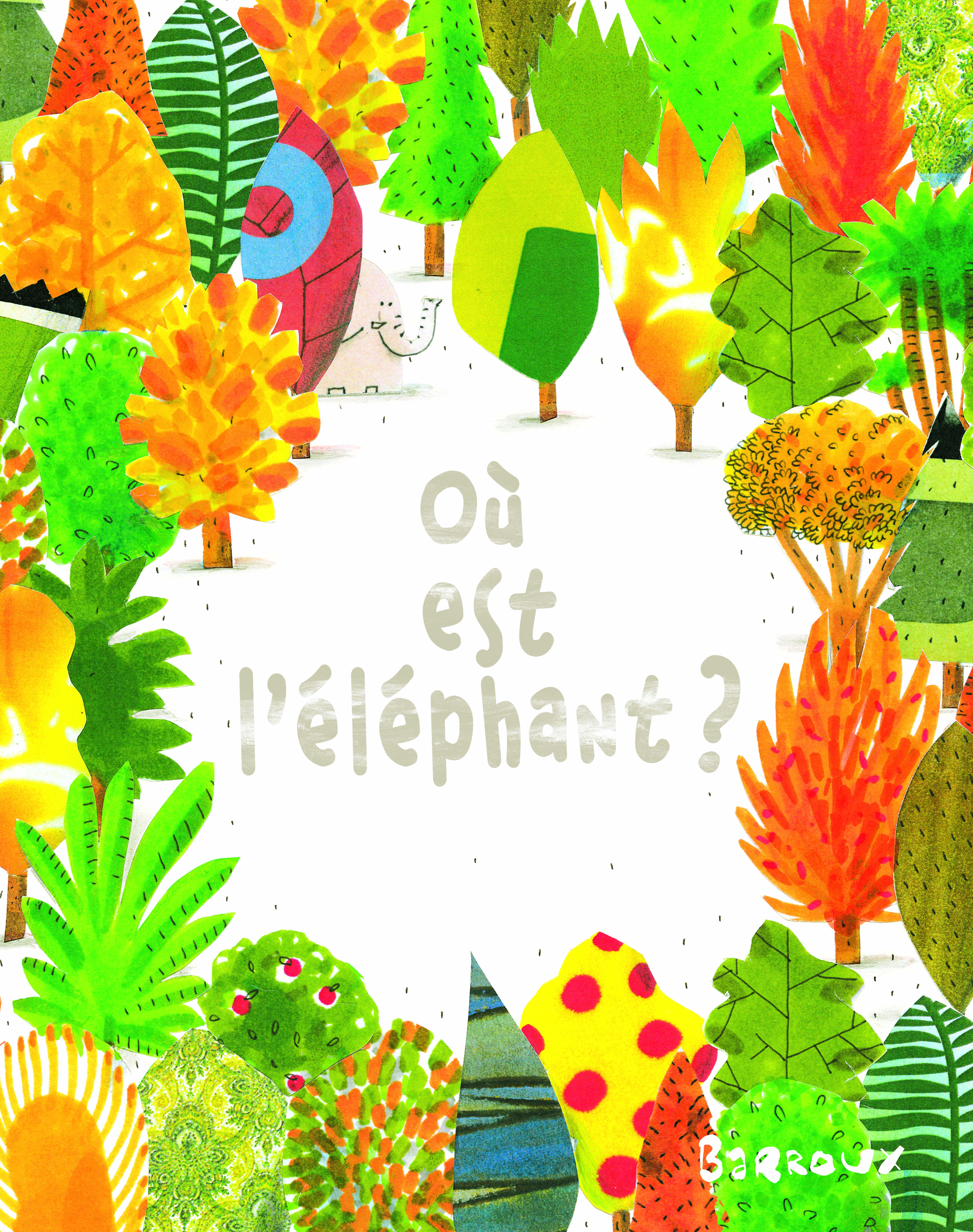 ou est l'elephant ? -  Barroux - EDL