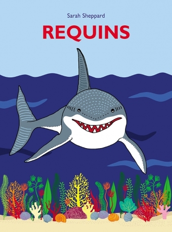 requins - Sarah Sheppard, Alain Gnaedig - EDL