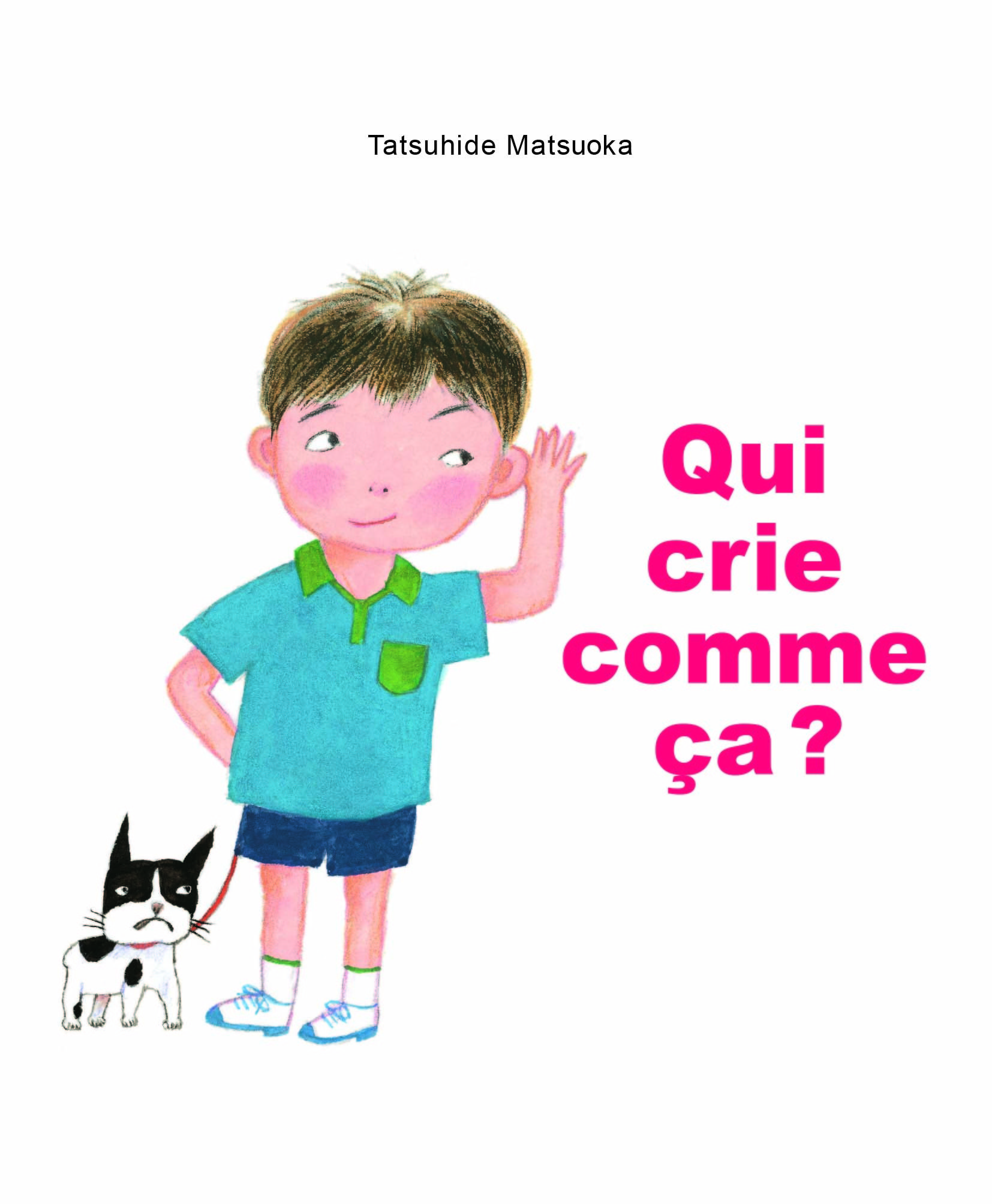 qui crie comme ca ? - TATSUHIDE MATSUOKA, Fabrice Arduini - EDL