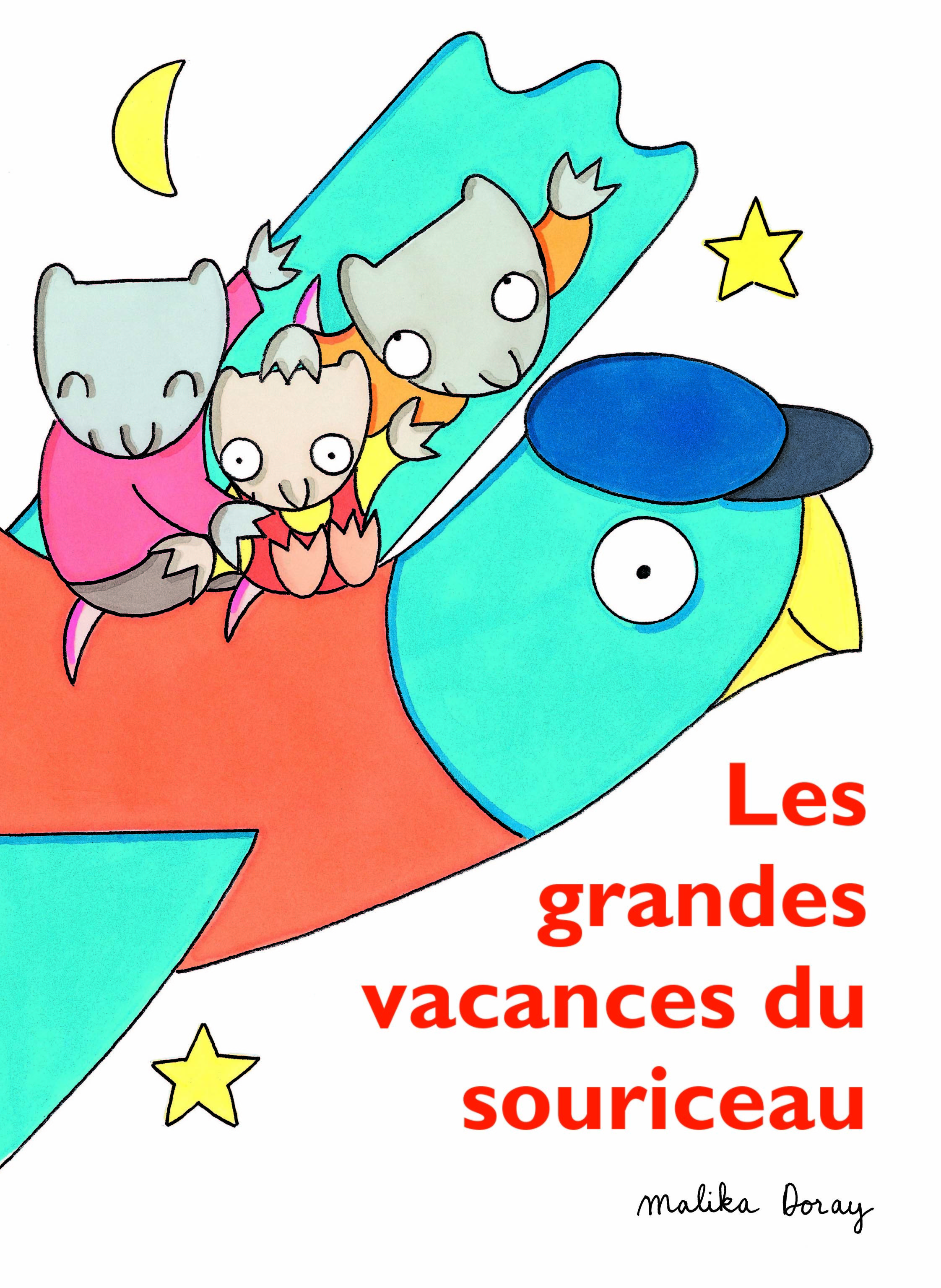 Grandes vacances du souriceau (Les) - Malika DORAY - EDL