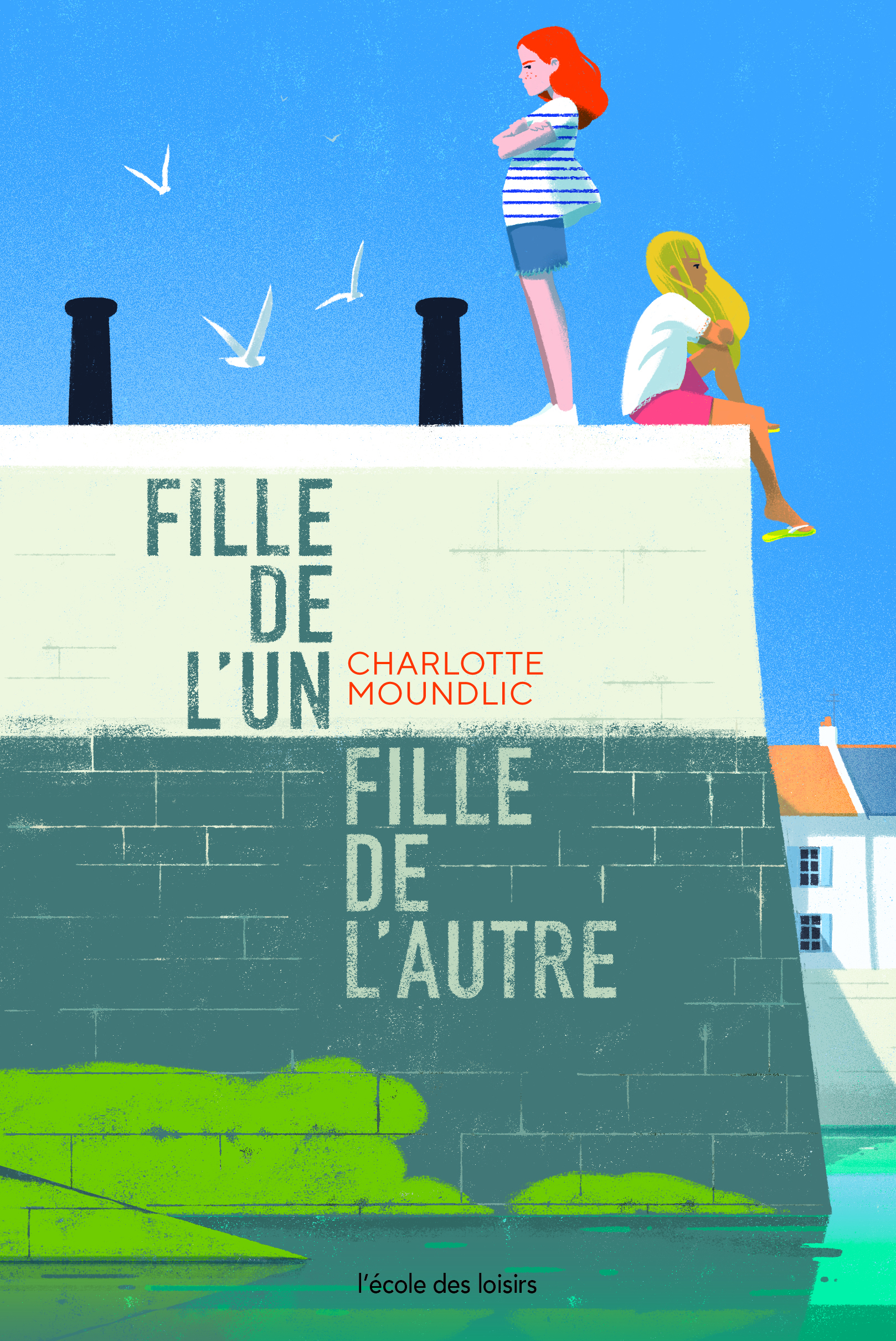 Fille de l'un, fille de l'autre - Charlotte MOUNDLIC, Sébastien Pelon - EDL
