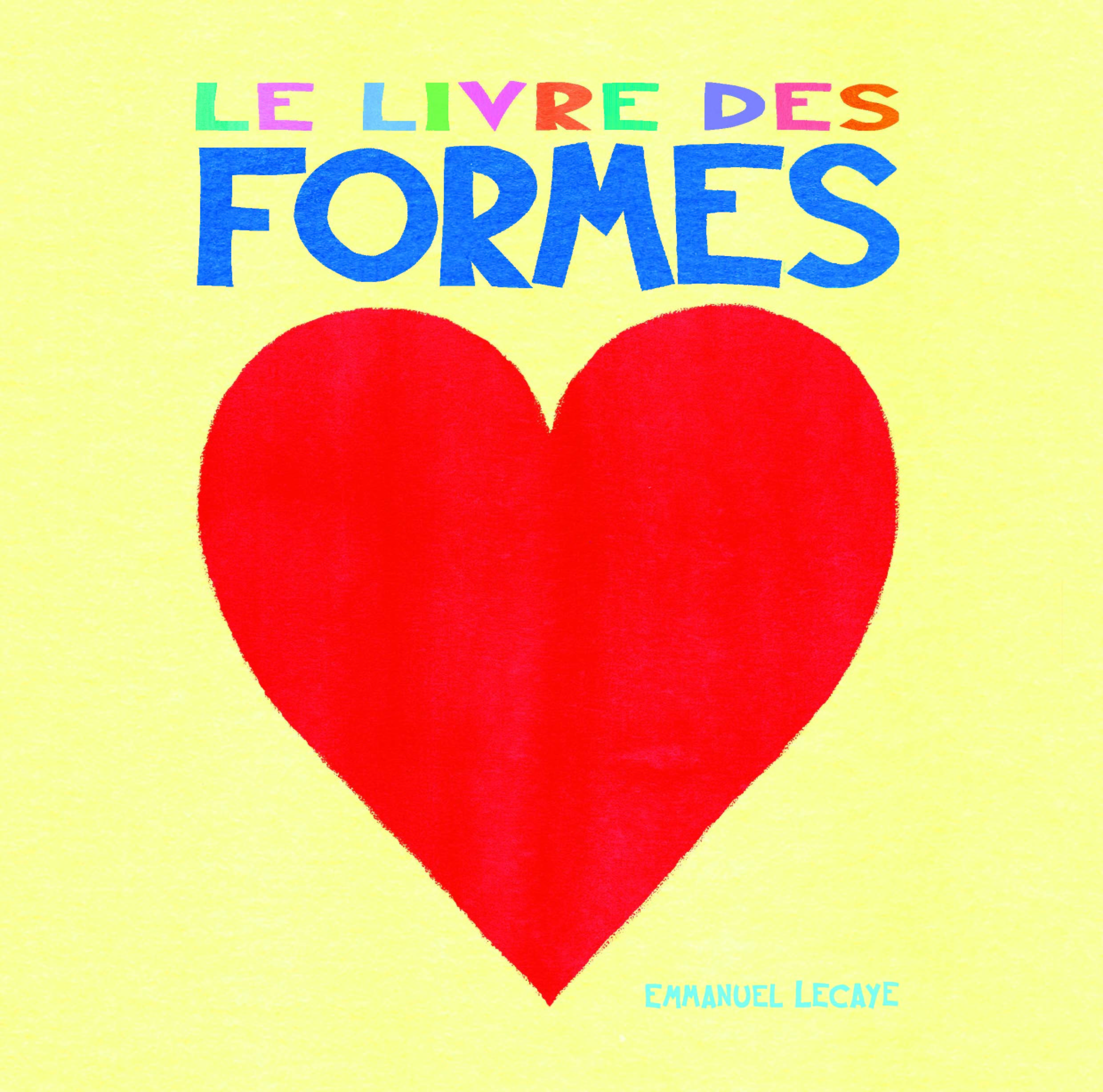 Le livre des formes - Emmanuel Lecaye - EDL