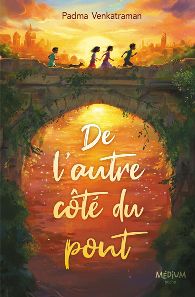 De l'autre côté du pont - Padma Venkatraman, Jennifer Bricking, Amandine Chambaron-Maillard - EDL