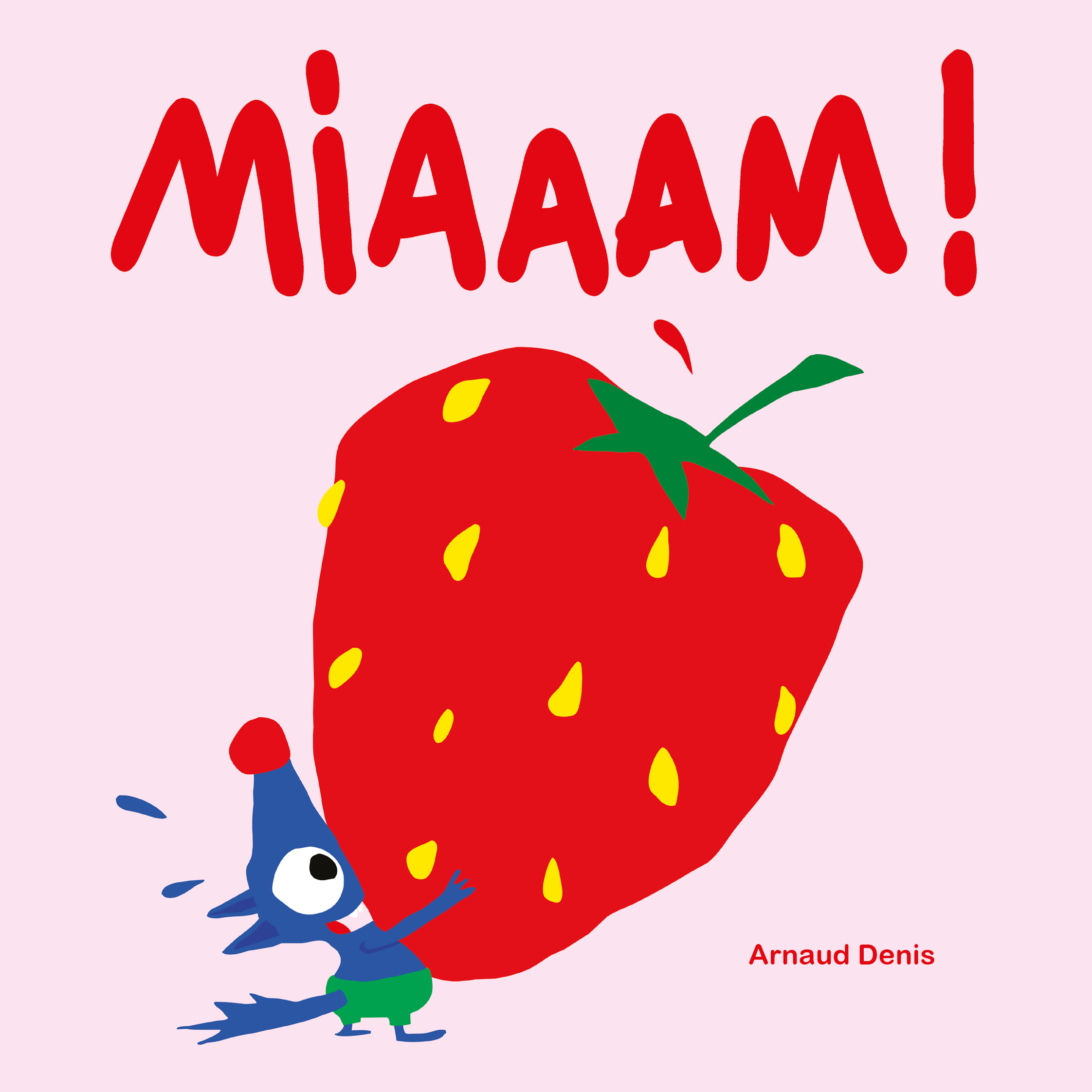Miaaam ! - Arnaud Denis - EDL