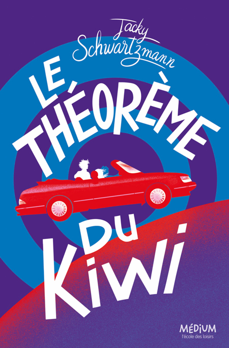 Le théorème du kiwi - Jacky Schwartzmann, Manon Bucciarelli - EDL