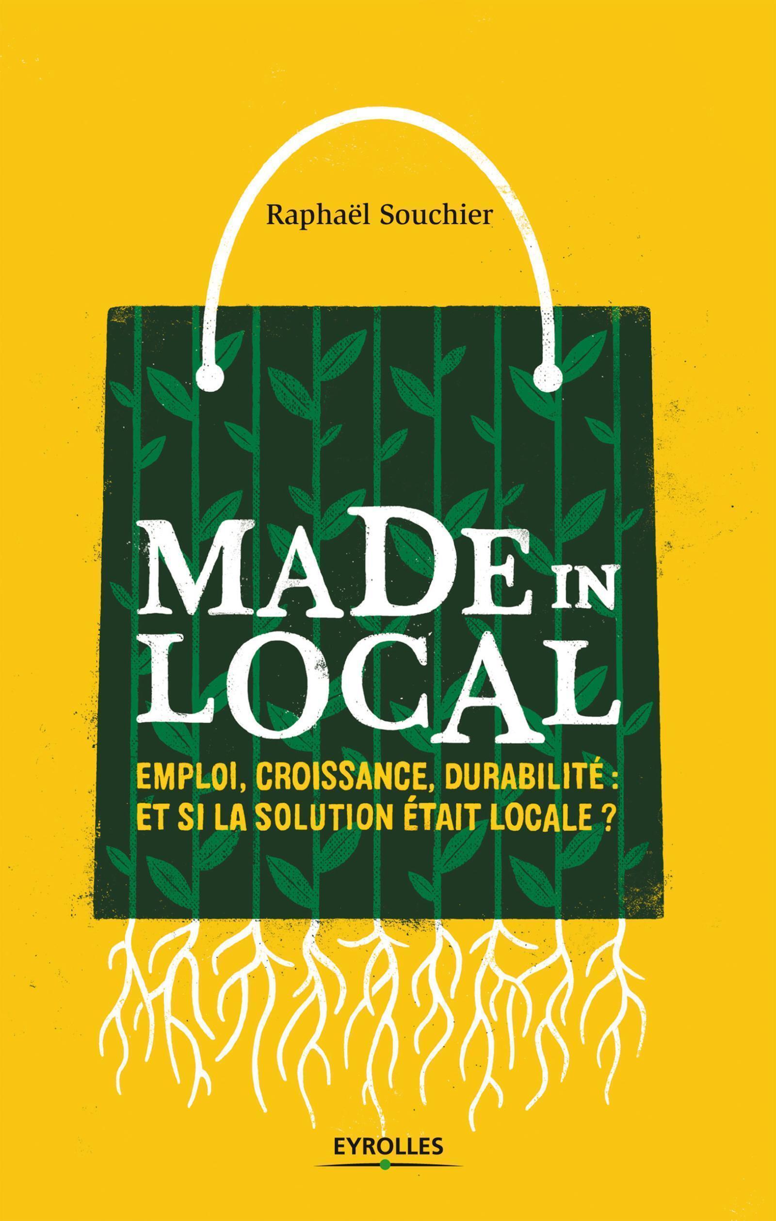 Made in local - Raphaël Souchier - EYROLLES