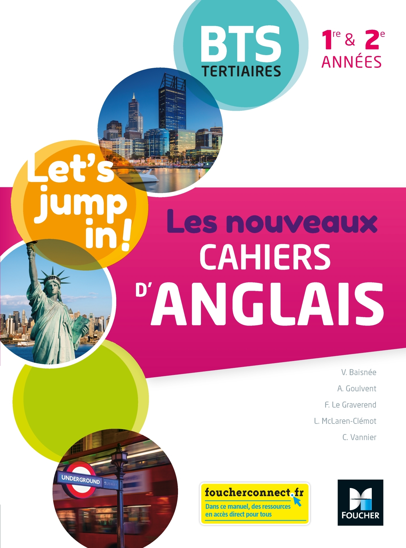 Les nouveaux cahiers d'ANGLAIS - BTS 1re et 2e années - Ed. 2020 - Livre élève - Frédérique Le Graverend, Annie Goulvent, Valérie Baisnée, Linda McLaren-Clémot, Christelle Vannier - FOUCHER