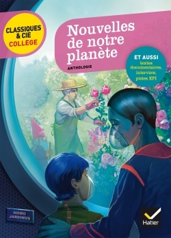 Nouvelles de notre planète - Pierre Bordage, Christian Grenier, Christophe Lambert, Mathilde Sorel, Florence Thinard, Bertrand Louët - HATIER