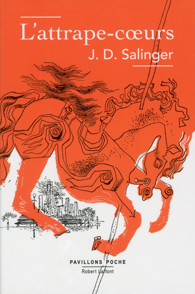 L'Attrape-coeurs - J.D. Salinger, Annie Saumont - ROBERT LAFFONT