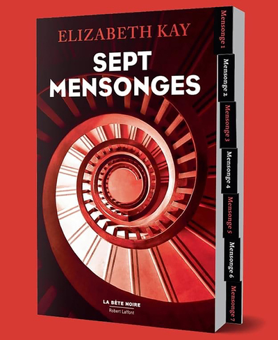 Sept mensonges - Elizabeth Kay, Nicolas Ancion, Axelle Demoulin - ROBERT LAFFONT