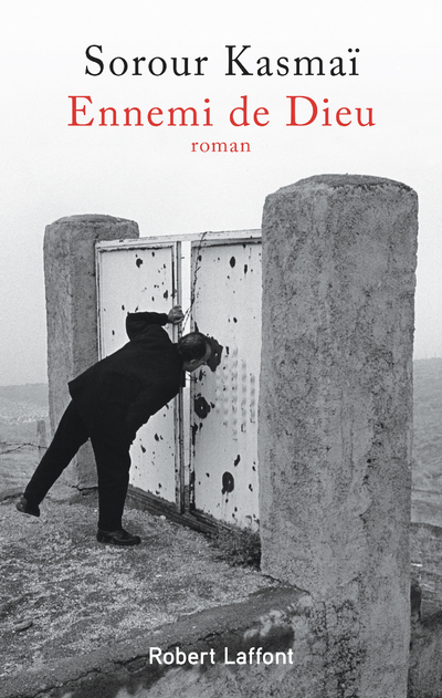 Ennemi de Dieu - Sorour Kasmaï - ROBERT LAFFONT