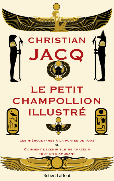 Le Petit Champollion illustré - Christian Jacq,  Institut Ramsès - ROBERT LAFFONT