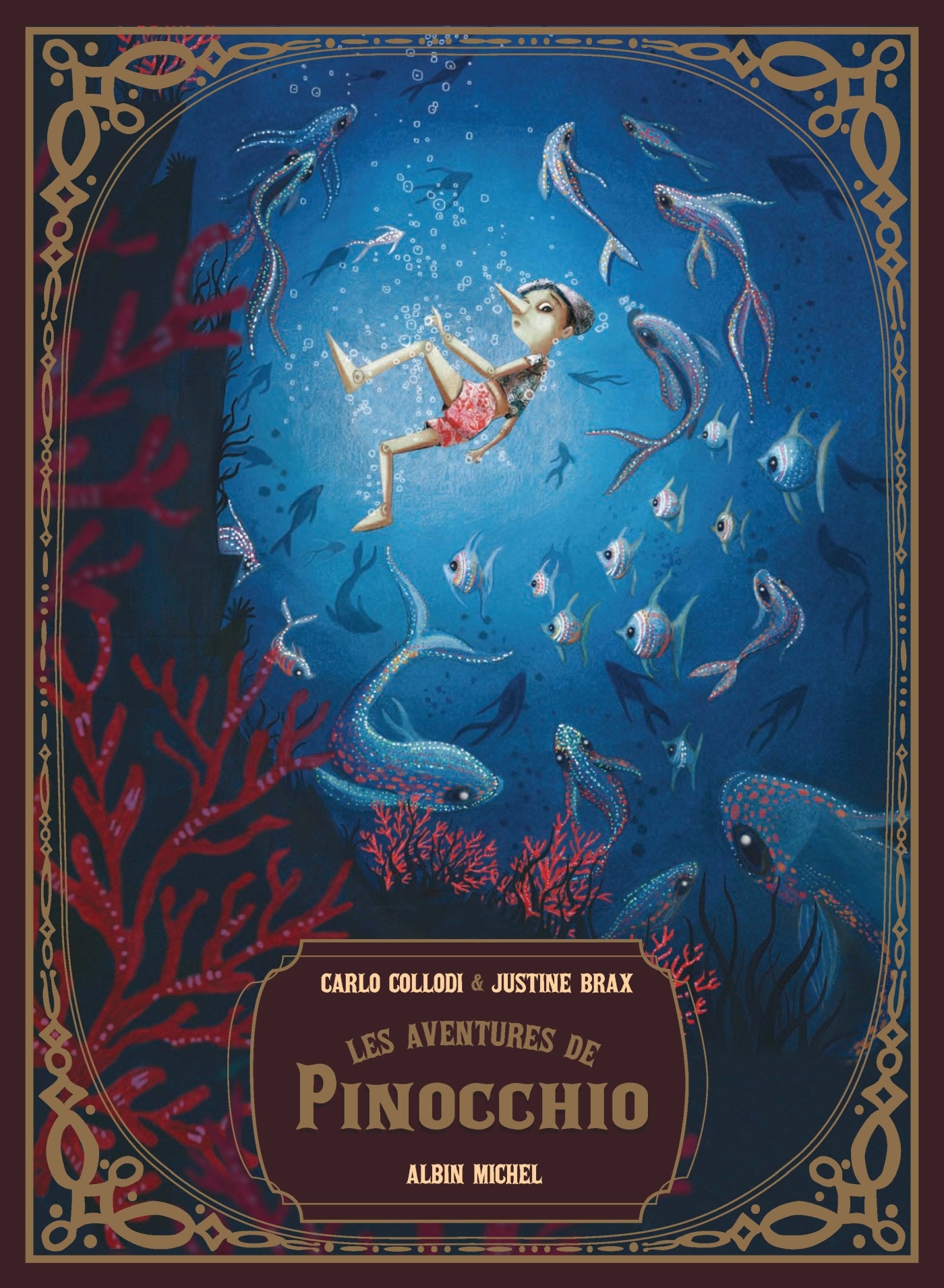 Les Aventures de Pinocchio - Carlo Collodi, Justine Brax,  Gence - ALBIN MICHEL