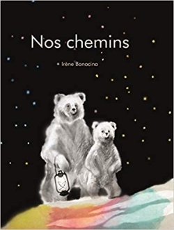 Nos chemins - Irène Bonacina - ALBIN MICHEL