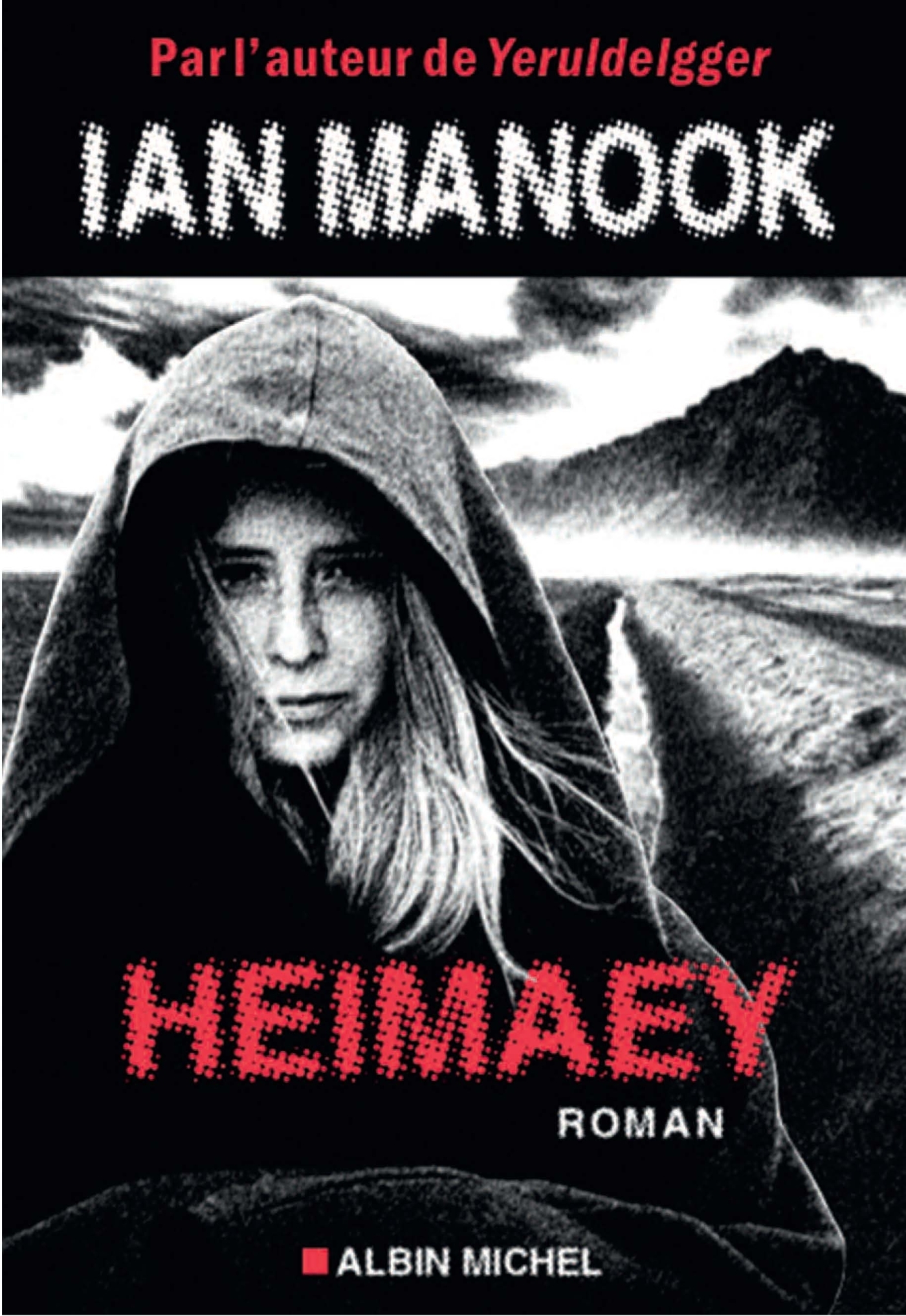 Heimaey - Ian Manook - ALBIN MICHEL