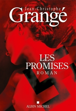 Les Promises - Jean-Christophe Grange - ALBIN MICHEL