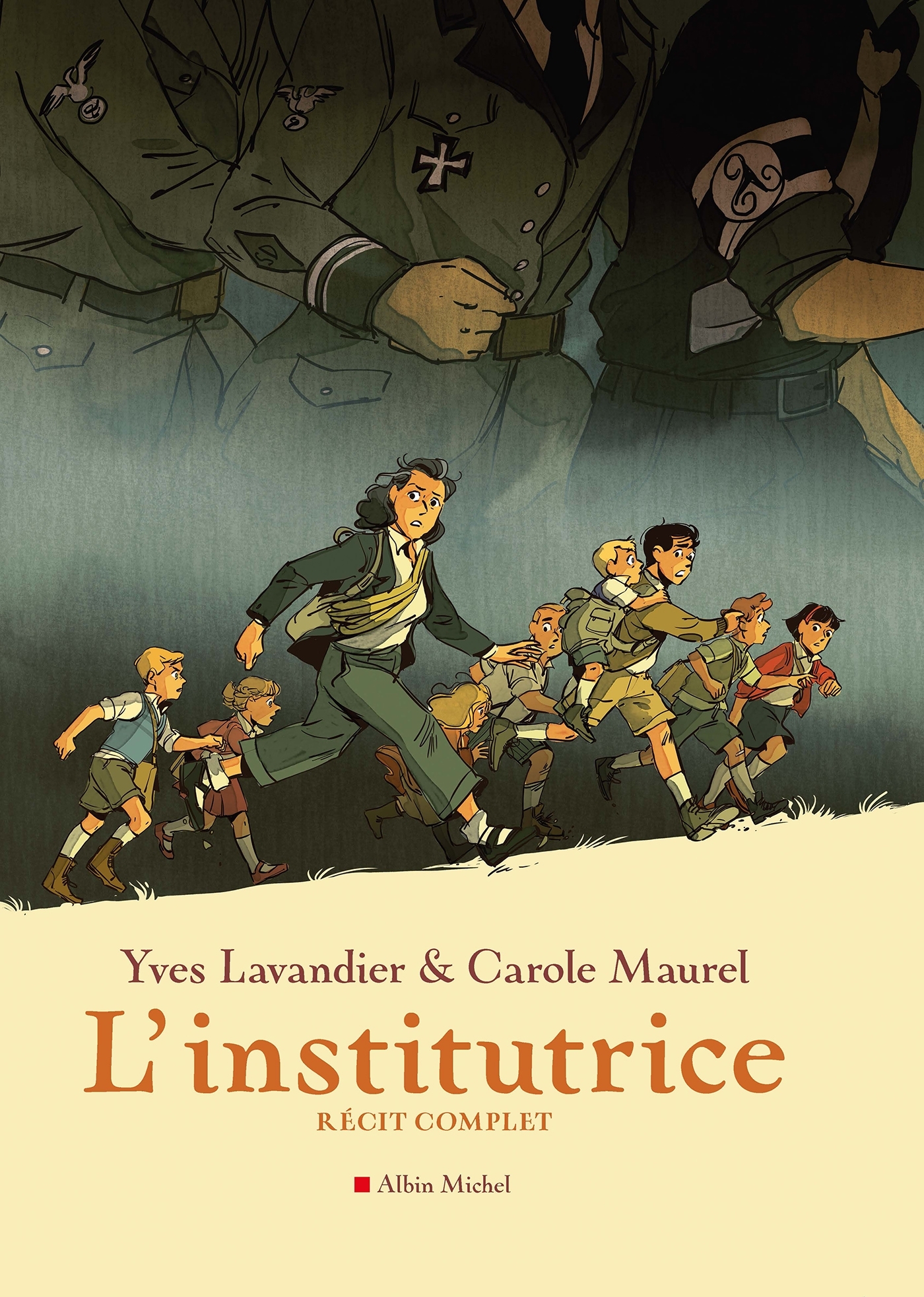 L'Institutrice - Récit complet - Yves LAVANDIER, Carole Maurel - ALBIN MICHEL