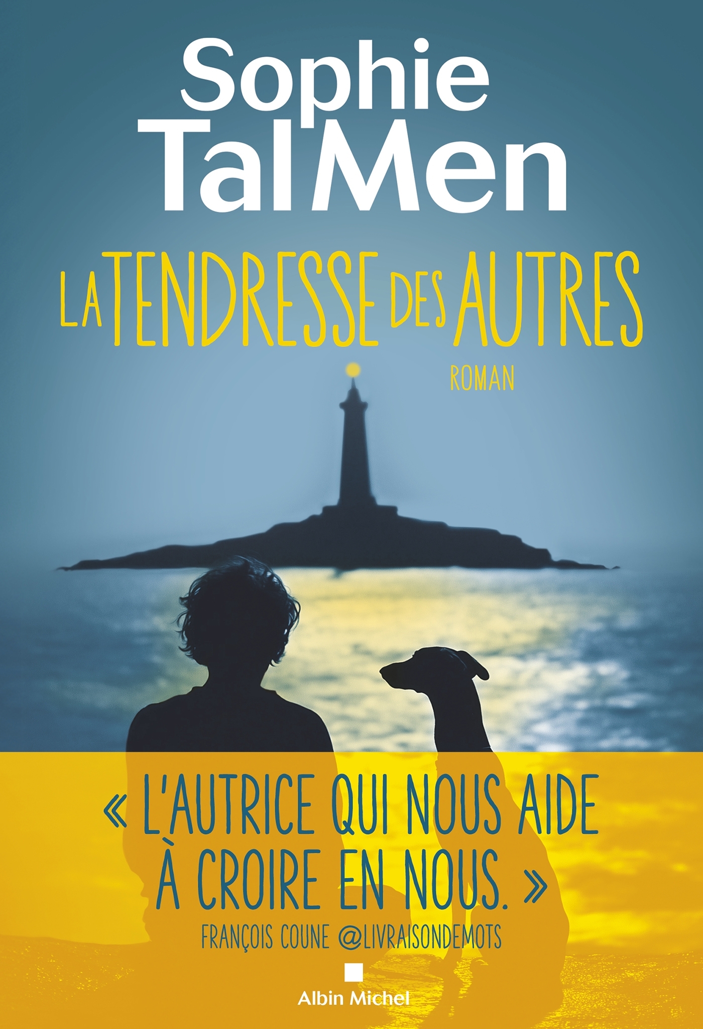 La Tendresse des autres - Sophie Tal Men - ALBIN MICHEL