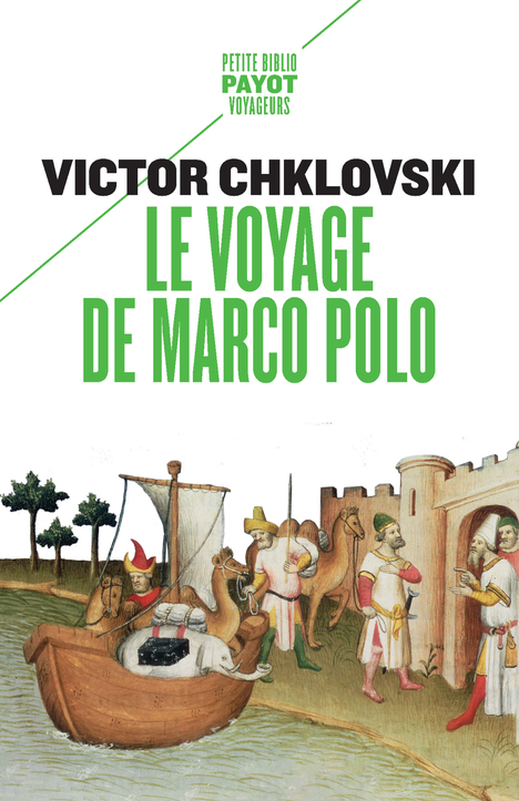 Le voyage de Marco Polo - Viktor Borisovitch Chklovski, Marc Slonim - PAYOT