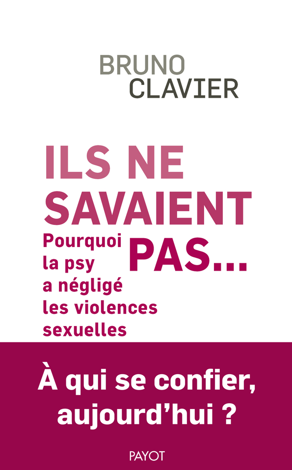 Ils ne savaient pas... - Bruno Clavier - PAYOT