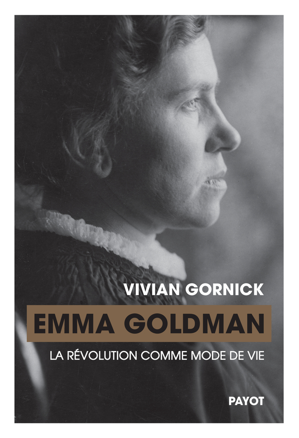 Emma Goldman - VIVIAN GORNICK, Laetitia Devaux - PAYOT