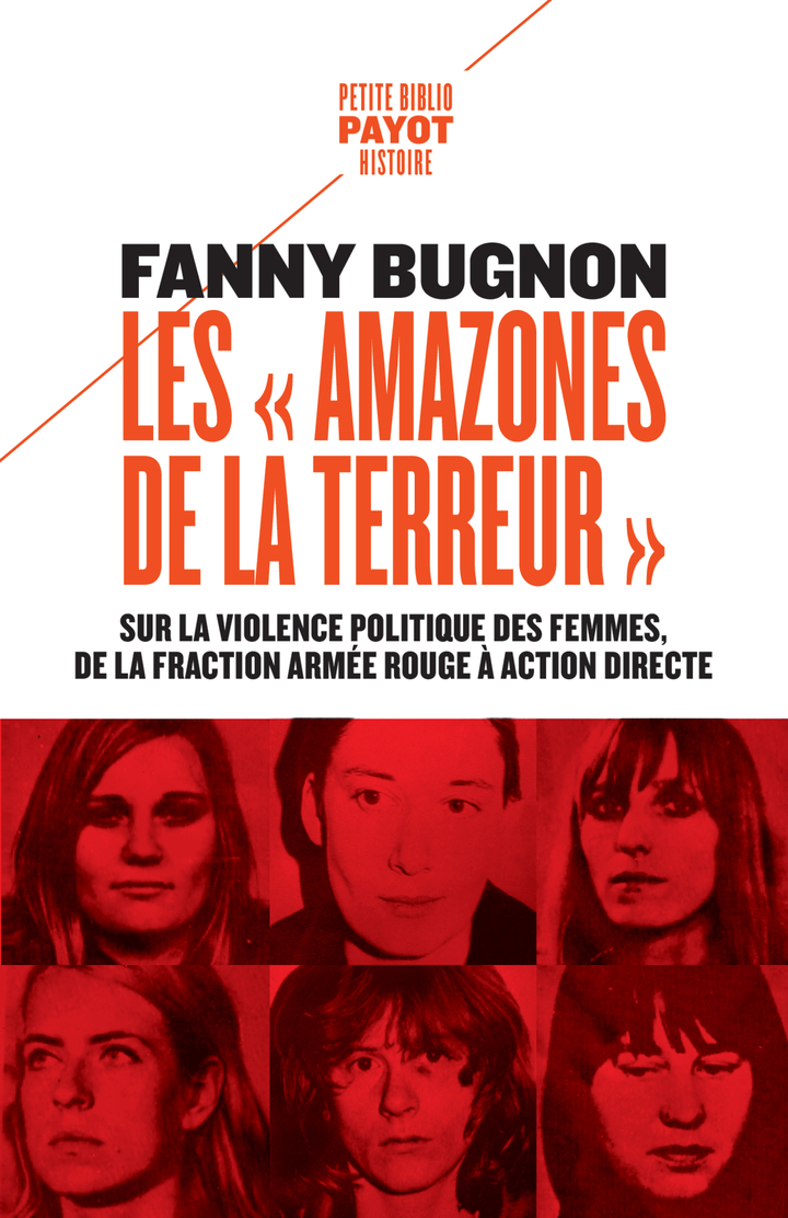 Les "Amazones de la terreur" - Fanny Bugnon - PAYOT