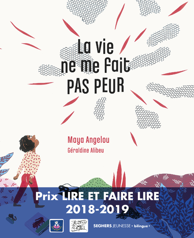 La vie ne me fait pas peur - Maya Angelou, Géraldine Alibeu, Santiago Artozqui - SEGHERS
