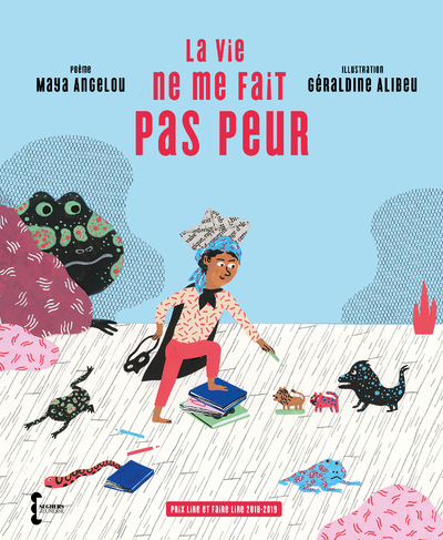 La vie ne me fait pas peur - Maya Angelou, Géraldine Alibeu, Santiago Artozqui - SEGHERS