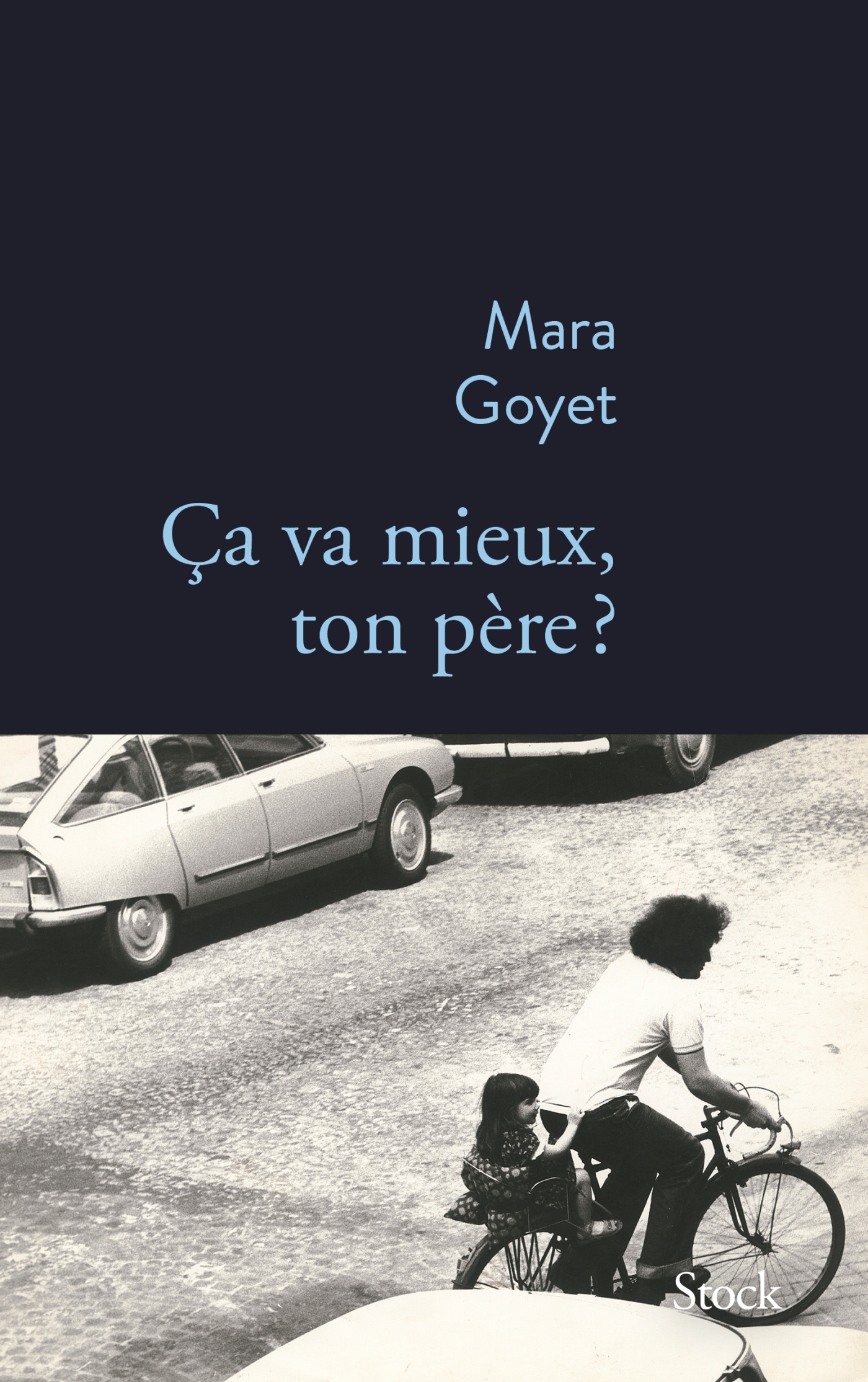 CA VA MIEUX TON PERE - Mara Goyet - STOCK