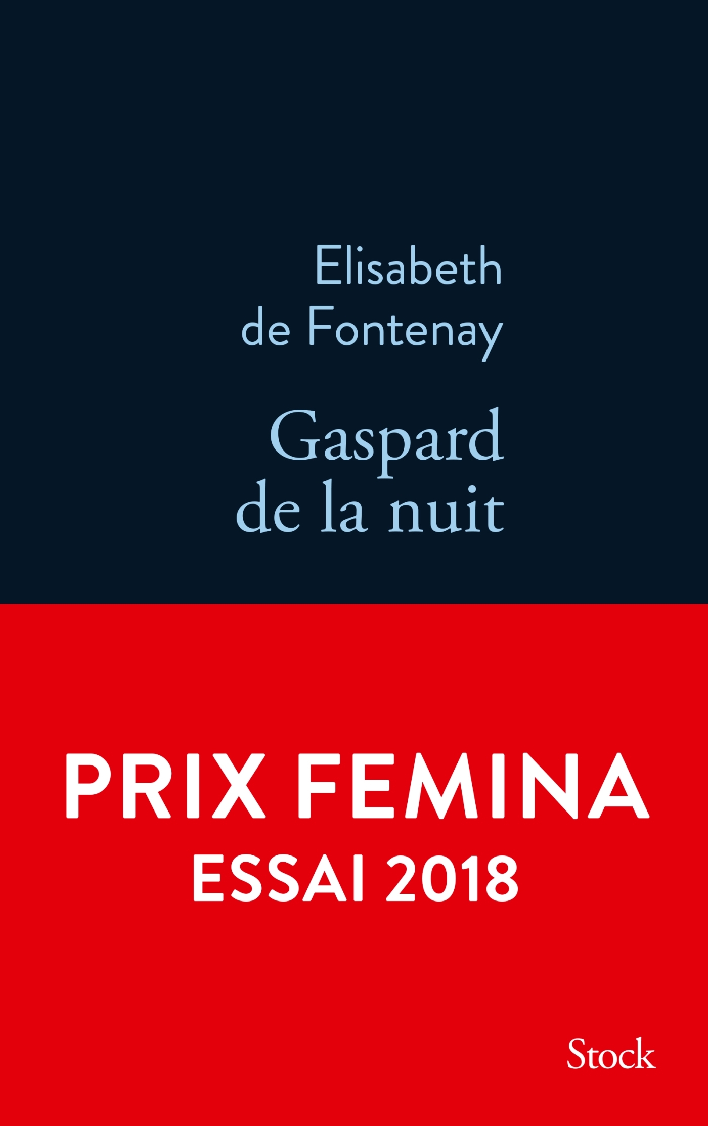Gaspard de la nuit. Autobiogaphie de mon frère - Elisabeth Fontenay - STOCK