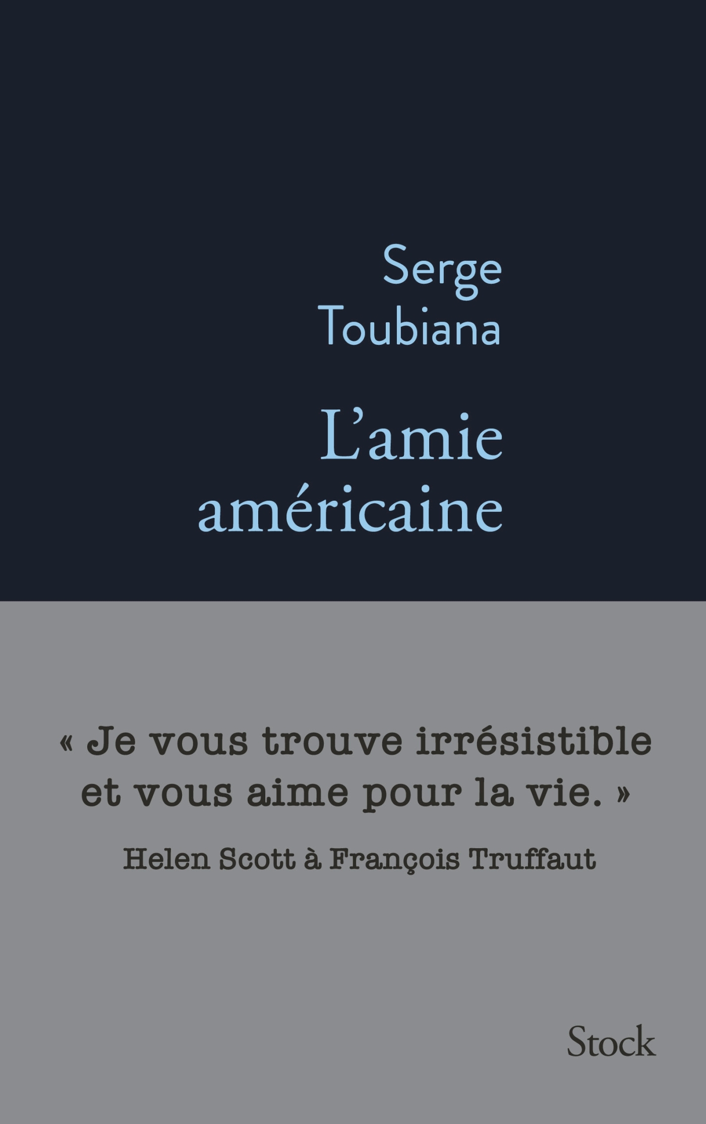 L'amie américaine - Serge Toubiana - STOCK