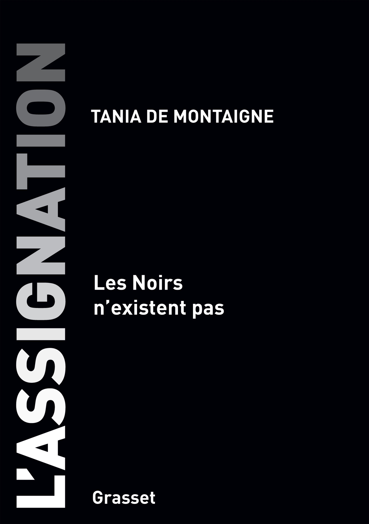 L'assignation - Tania Montaigne - GRASSET