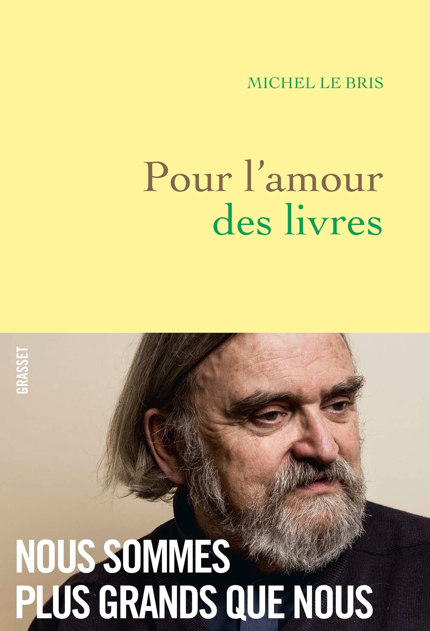 Pour l'amour des livres - Michel Le Bris - GRASSET