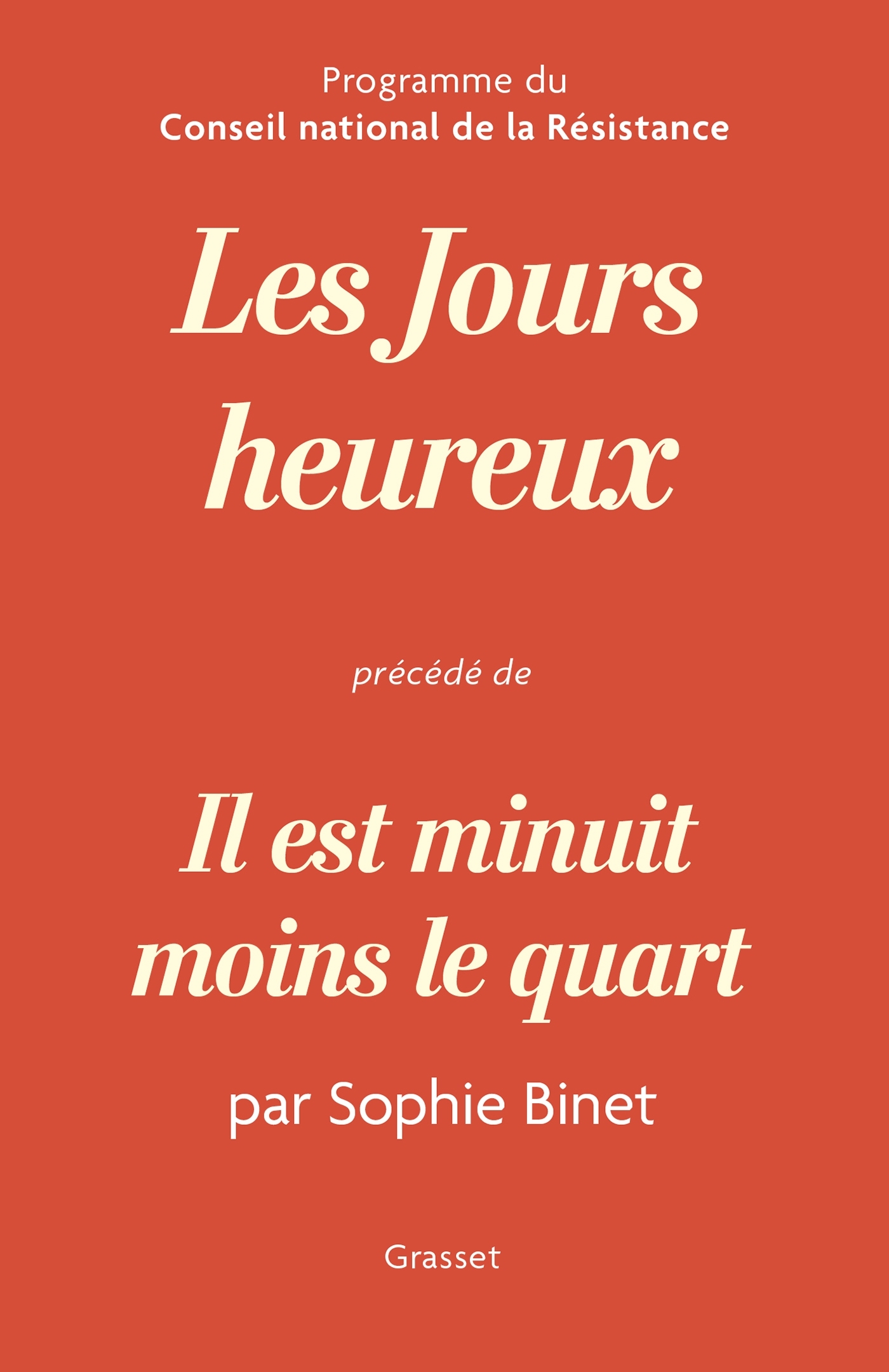 Les jours heureux, programme du Conseil National de la Résistance -  , Sophie BINET - GRASSET