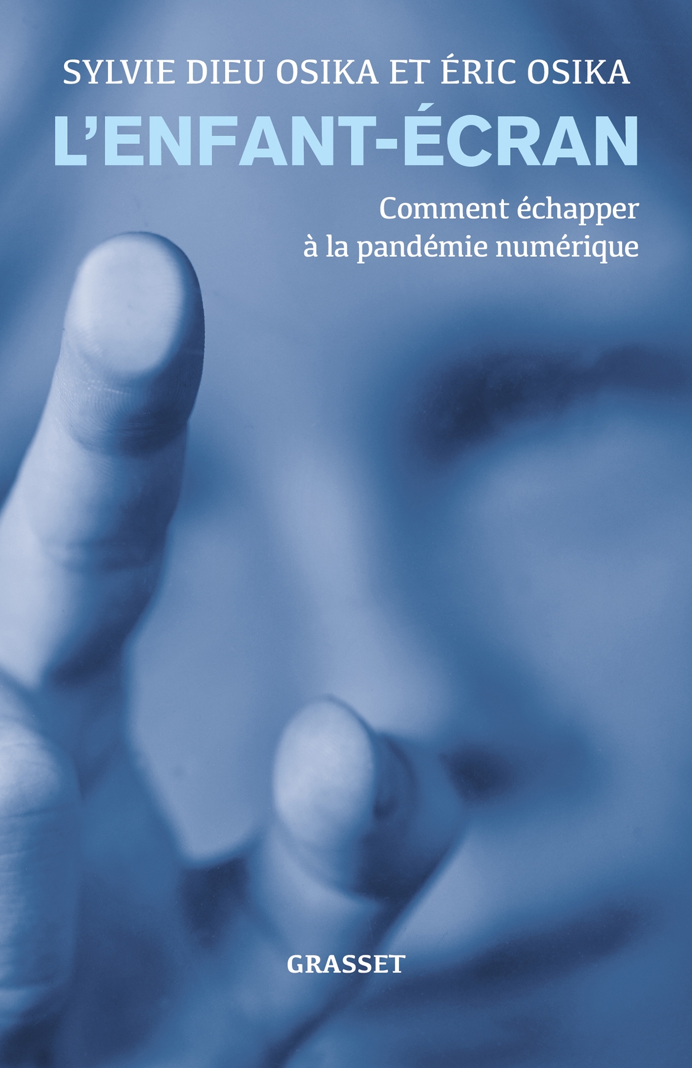 L'enfant-écran - Sylvie Dieu Osika, Eric Osika - GRASSET