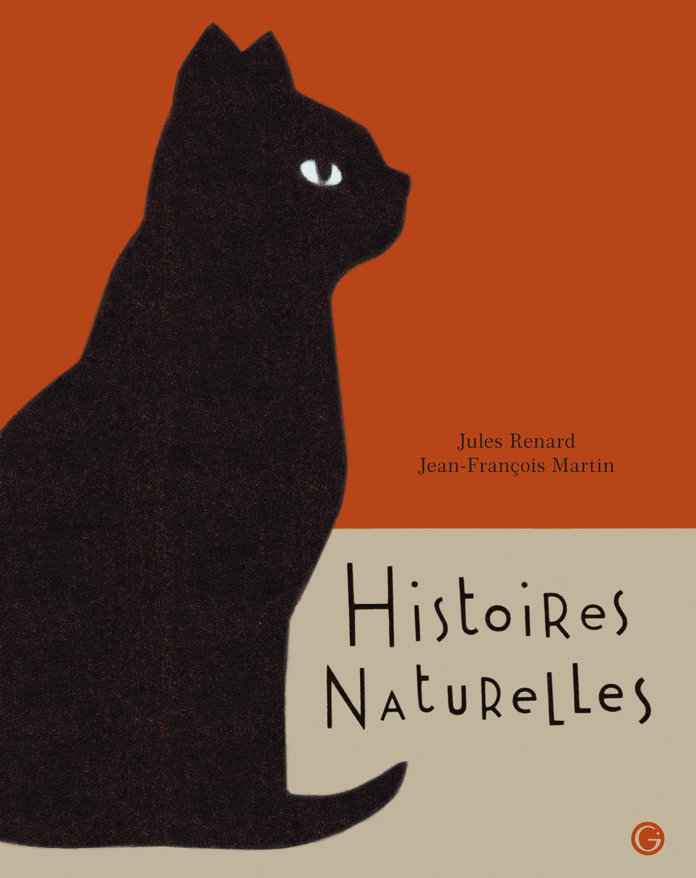Histoires naturelles - Jules Renard, Jean-François Martin - GRASSET JEUNESS